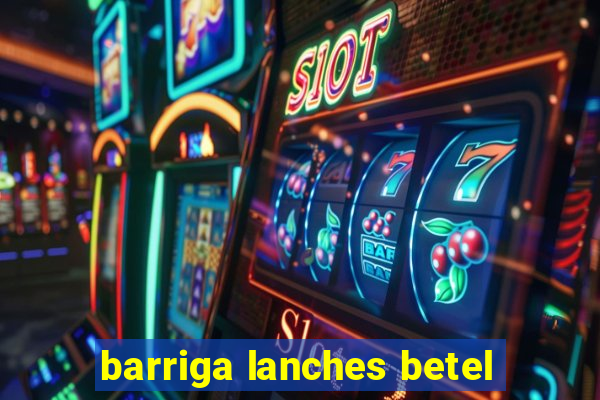 barriga lanches betel